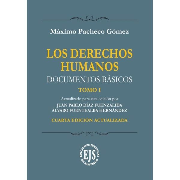 "LOS DERECHOS HUMANOS. DOCUMENTOS BÁSICOS". MÁXIMO PACHECO, 4 TOM. EDIC. 2022