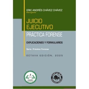 JUICIO EJECUTIVO. Explicaciones y Formularios