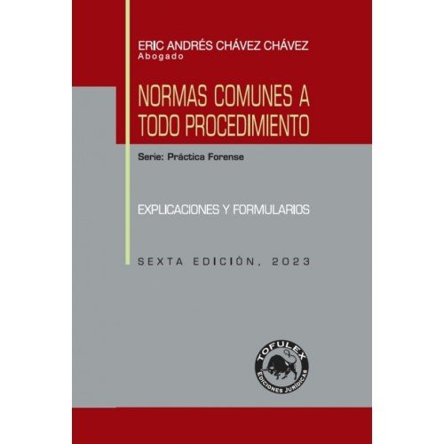 NORMAS COMUNES A TODO PROCEDIMIENTO. Explicaciones y Formularios