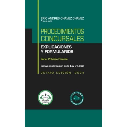 Procedimientos Concursales. Explicaciones y Formularios