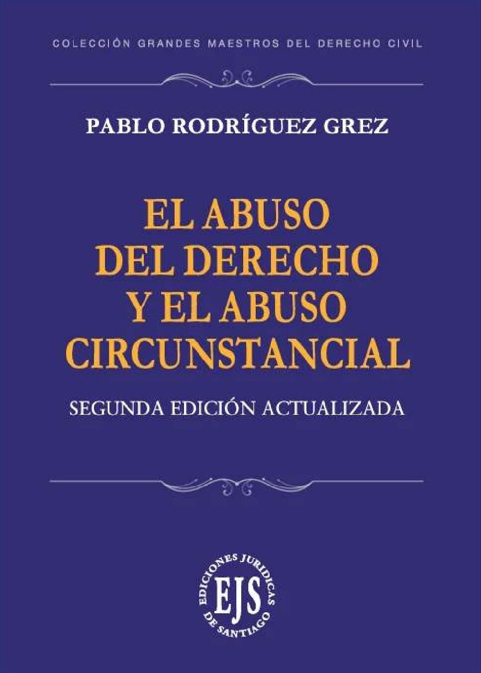 EL ABUSO DEL DERECHO Y EL ABUSO CIRCUNSTANCIAL