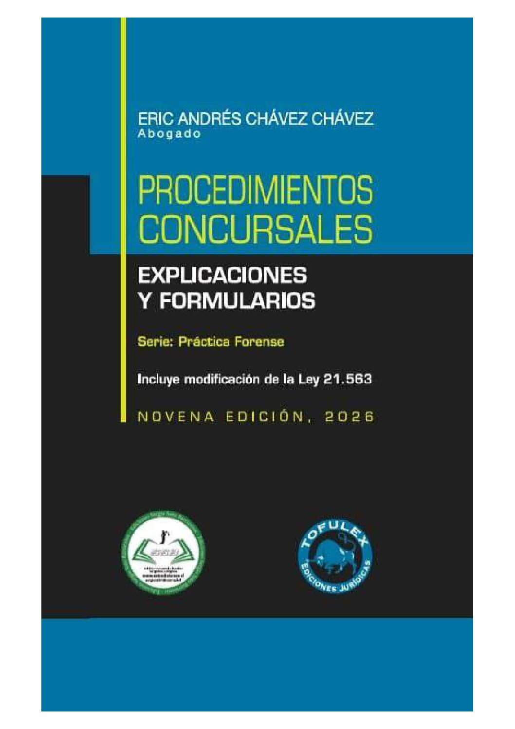 Procedimientos Concursales. Explicaciones y Formularios